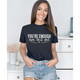 Women's 'You're Enough...' Short Sleeve T-Shirt product