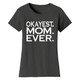 Women’s ‘Okayest’ Mother Daughter Family T-Shirt product