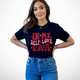 In My Self Love Era - T Shirt product
