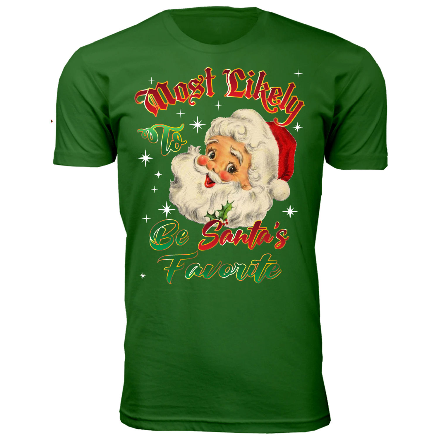 Men's Santa Claus Christmas 'Most Likely...' T-Shirts - 2X-Large - Santa's Favorite - Green