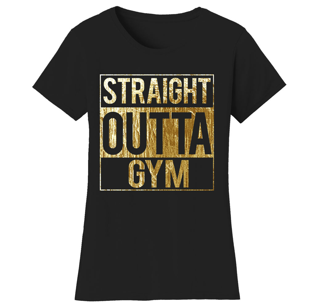 Women&rsquo;s Gym Workout Humor Funny T-Shirts - Straight - Black/Gold Print / X-Large