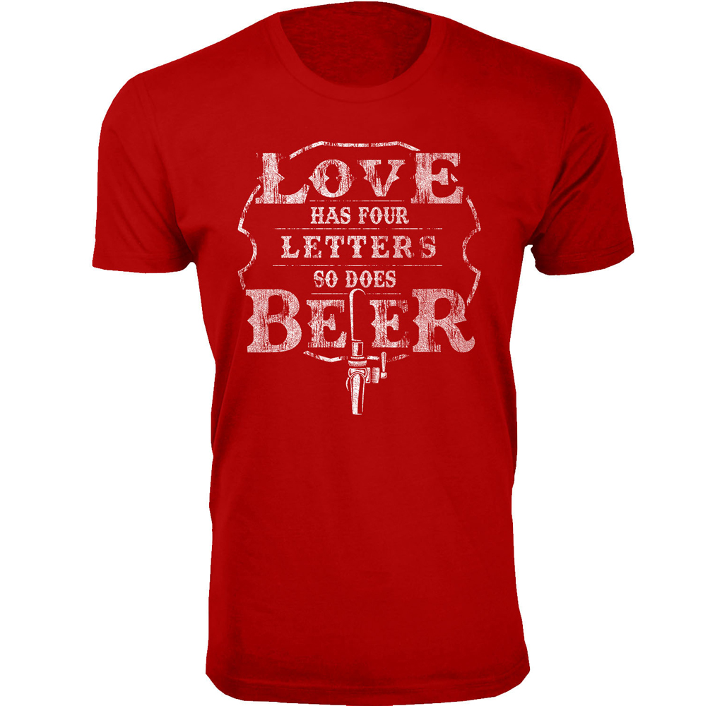 Men's Vintage Beer Theme T-shirts - Men's Vintage Beer Joke T-shirts - Love Has Four Letters So Does Beer - Red / 2XL