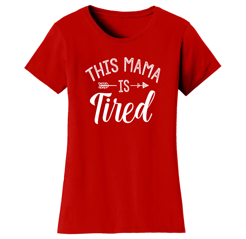 Women's ‘This Mama Is Tired’ T-shirt - Red / M