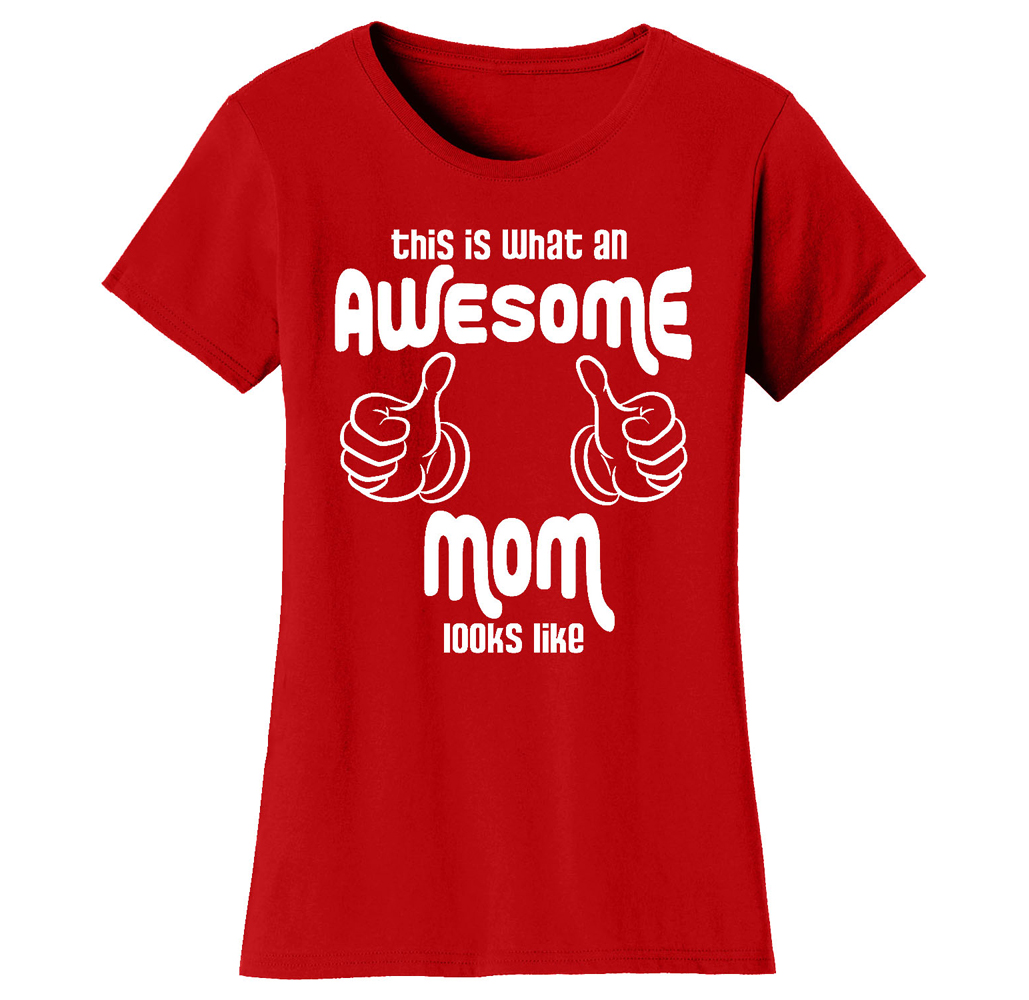 Women's Awesome and Coolest Mom T-shirt - Women's Awesome and Coolest Mom T-shirts - This is What An Awesome Thumb Mom Looks Like - Red / L