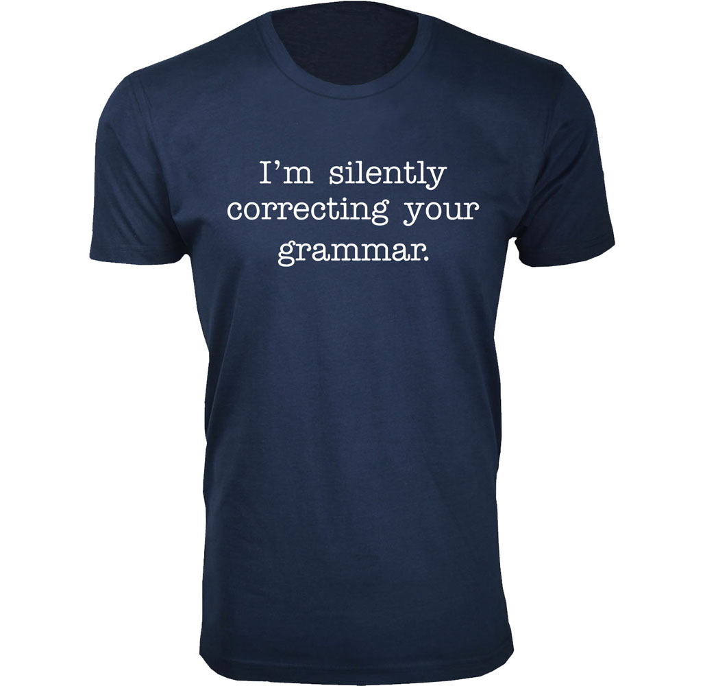 Men’s "I Am Silently Correcting Your Grammar" T-Shirt - Navy / 2XL