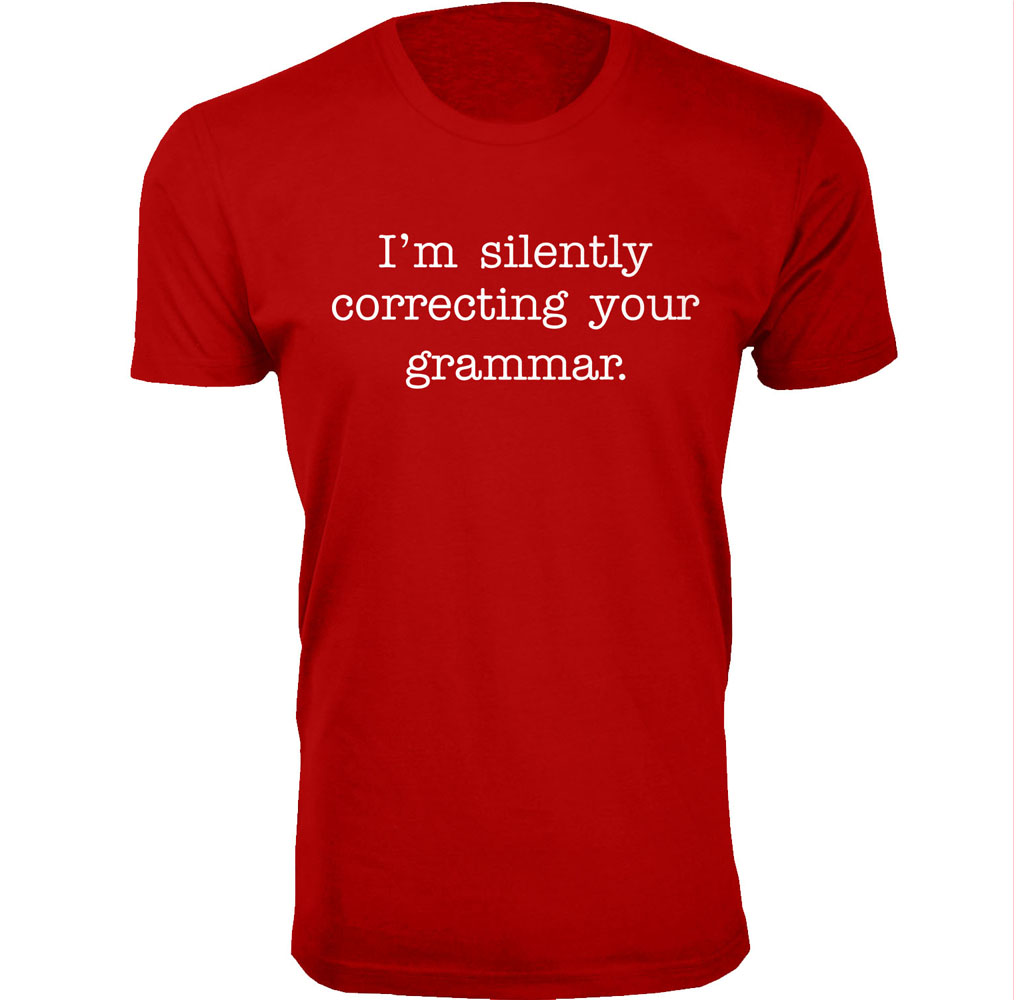 Men’s "I Am Silently Correcting Your Grammar" T-Shirt - Red / L