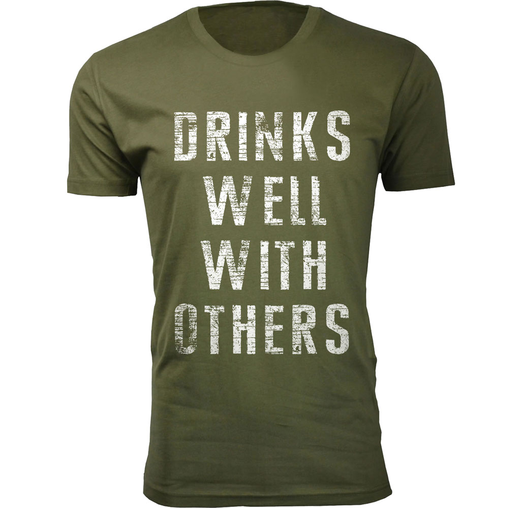 Men&rsquo;s &lsquo;Drinks Well with Others&rsquo; Funny T-Shirt - Men's Drinks Well with Others Beer T-shirts - Military Green / X-Large