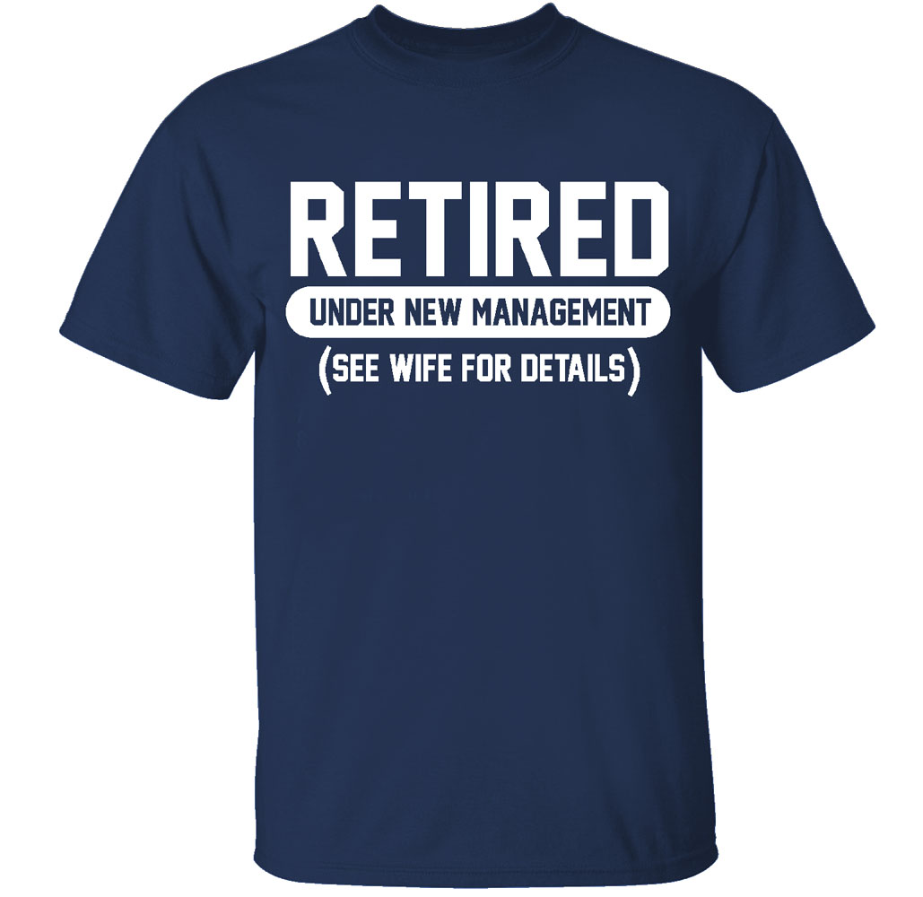 Men's Retired-Themed Cotton T-Shirts - RETIRED Under New Management - Navy -Large