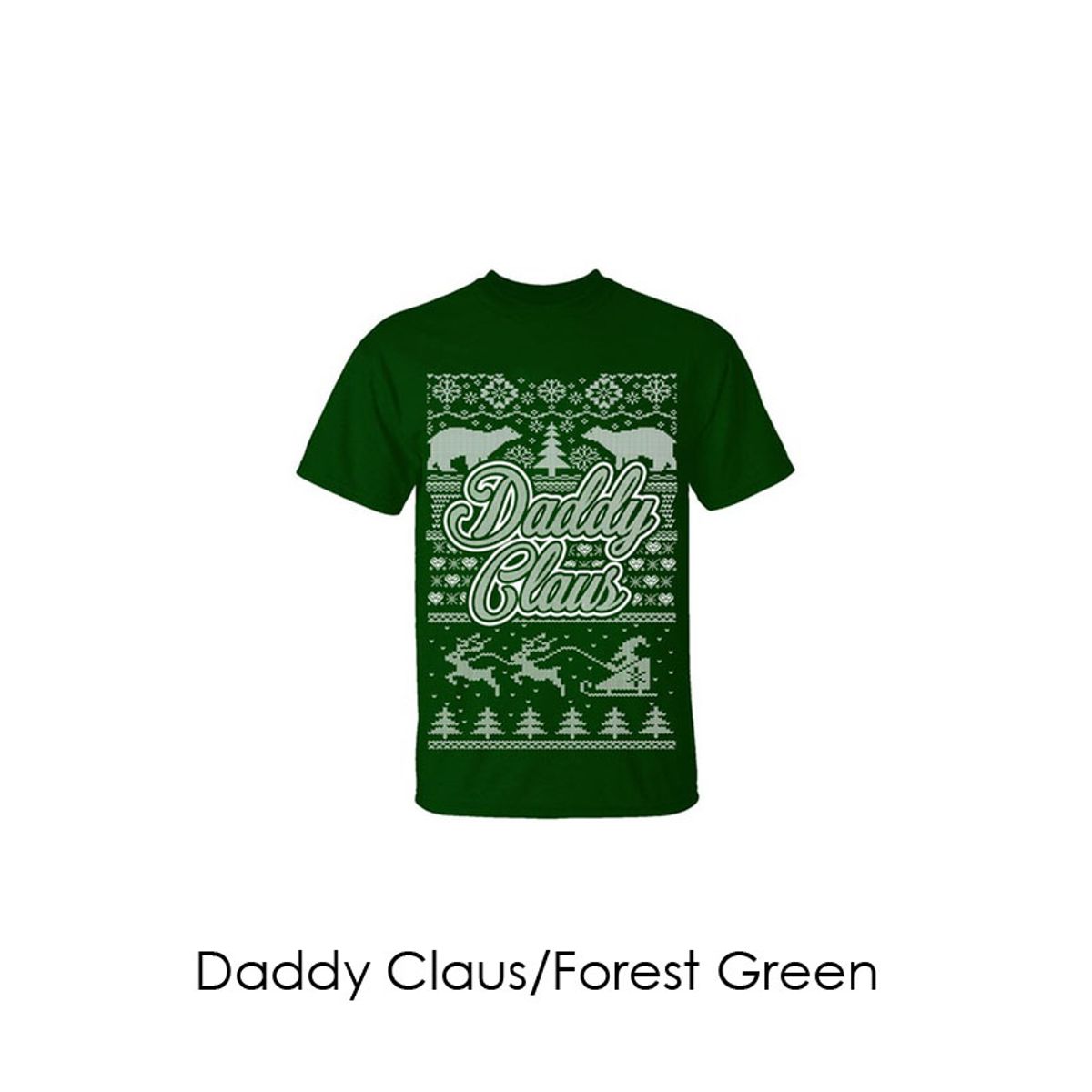 Men's Christmas Sweater T-Shirts - Dad and Grandpa Edition - Daddy Claus/Forest Green/L