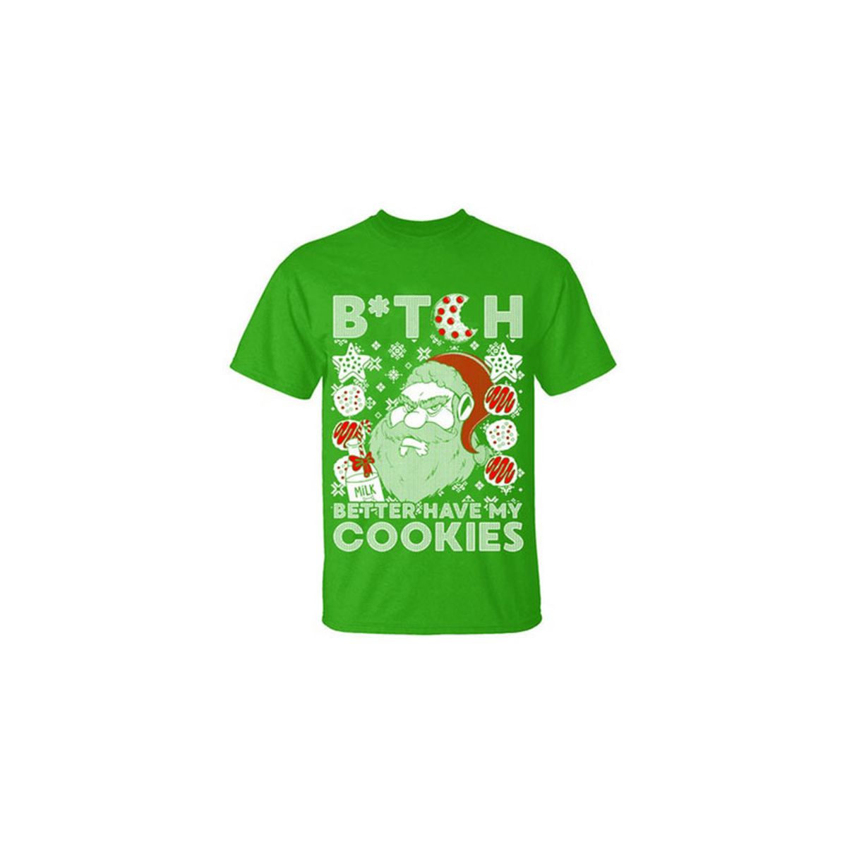 Men's Funny Ugly Christmas Sweater Cotton T-Shirts -  B*TCH Better Have My Cookies / Kelly Green / 2XL