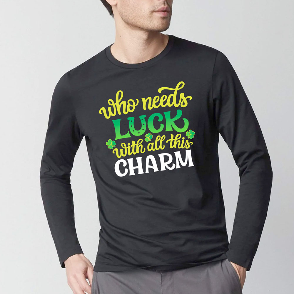 Men's St. Patrick's Day Long Sleeve Shirt - Who Needs Luck - Black / 2XL