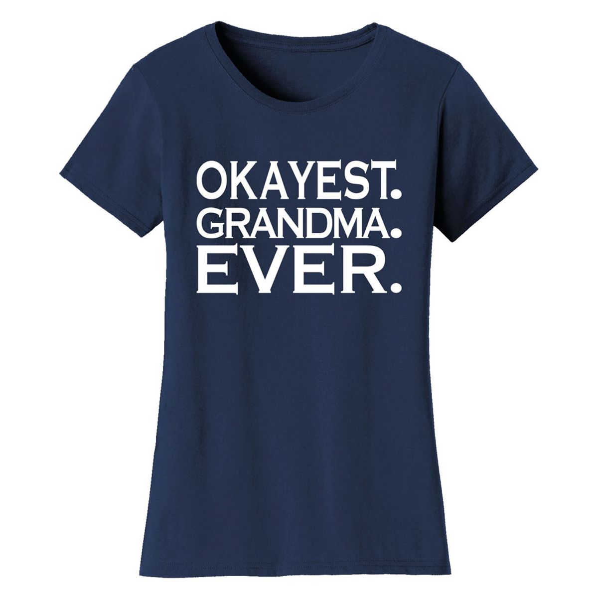 Women&rsquo;s &lsquo;Okayest&rsquo; Mother Daughter Family T-Shirt - Women's Okayest Family Ever T-shirts - GRANDMA - Navy / L