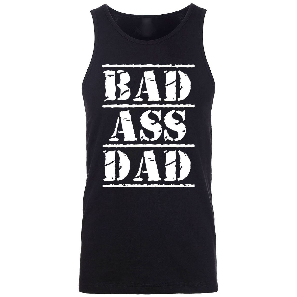 Men's Best Father's Day Ever Tank Top - BAD ASS DAD - Black / M