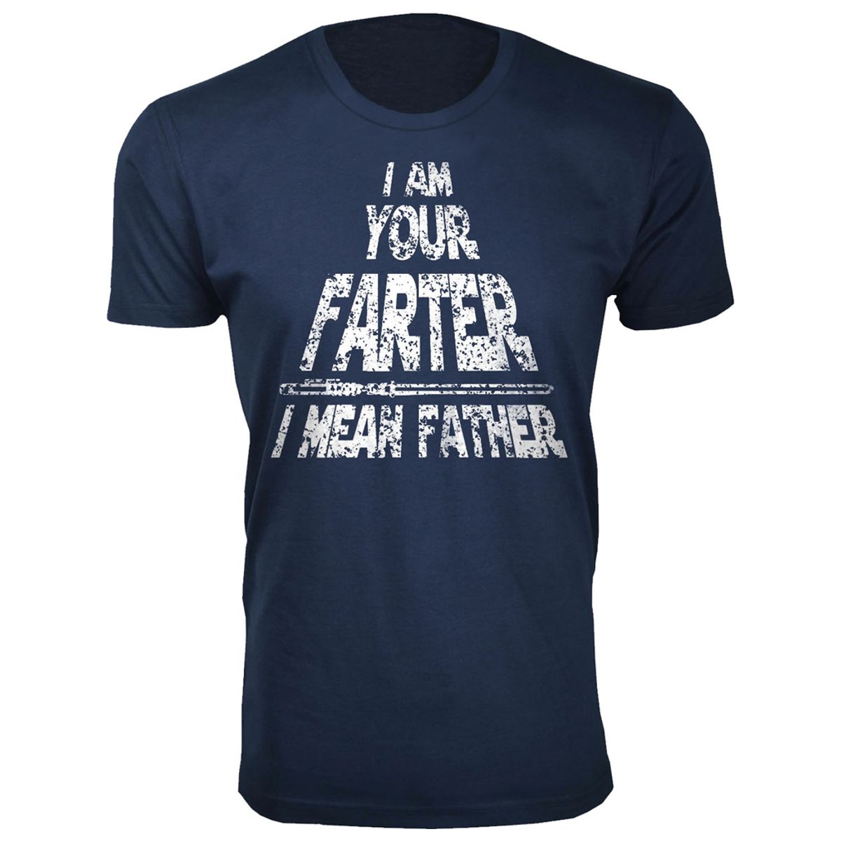 Men’s 'I am Your Father' Star Wars Humor T-Shirt - Men's I am Your Farter I Mean Father Joke T-shirts - Navy / 2XL