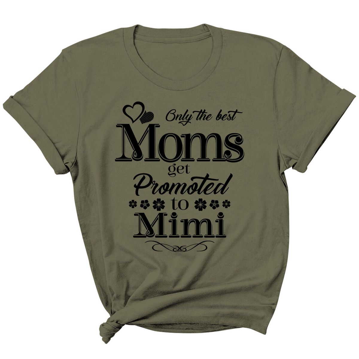 Women's 'Moms Get Promoted...' Short Sleeve T-Shirt - Mimi - M.Green-Black Prt / L