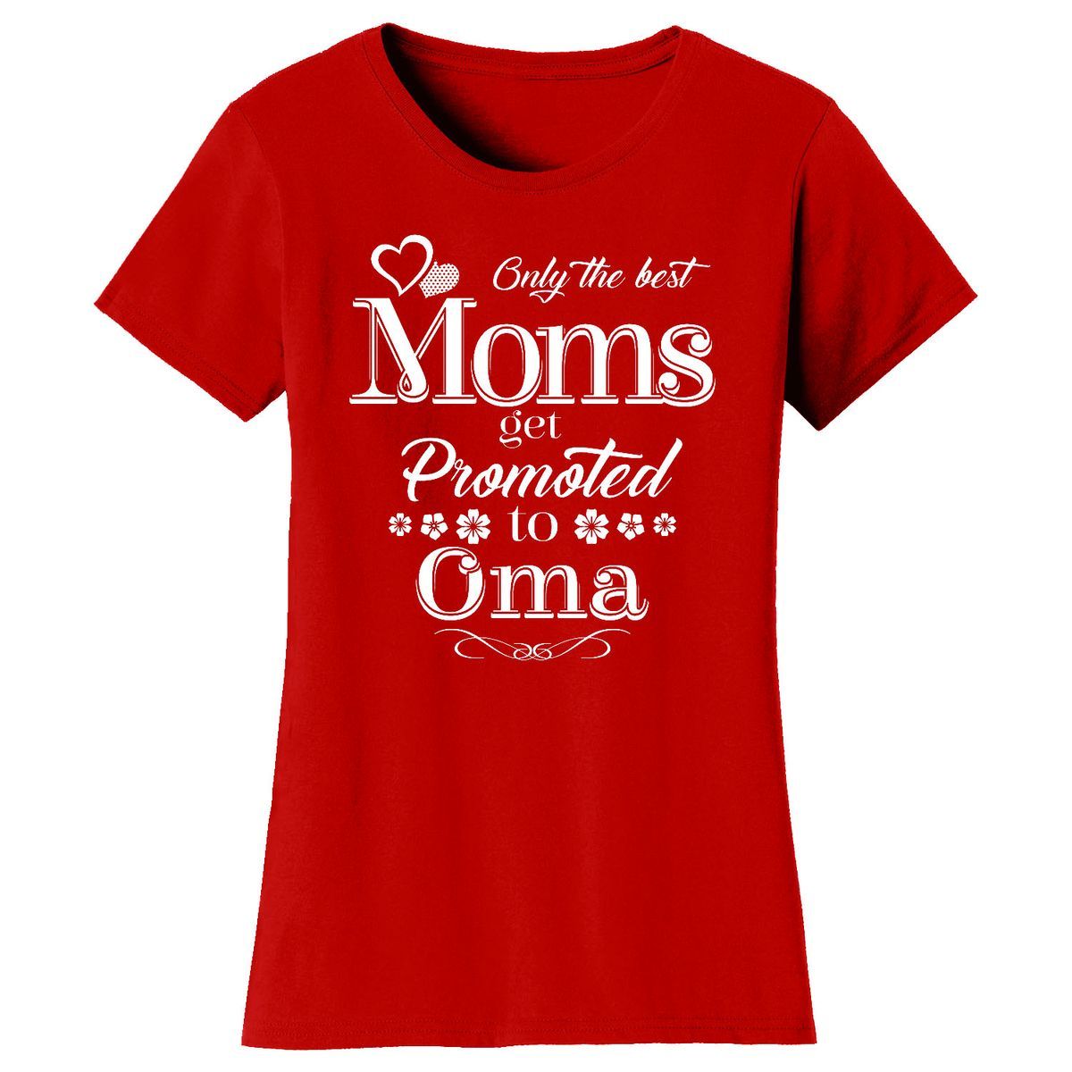 Women’s ‘Only the Best Moms Get Promoted’ T-Shirt - Oma - Red / S