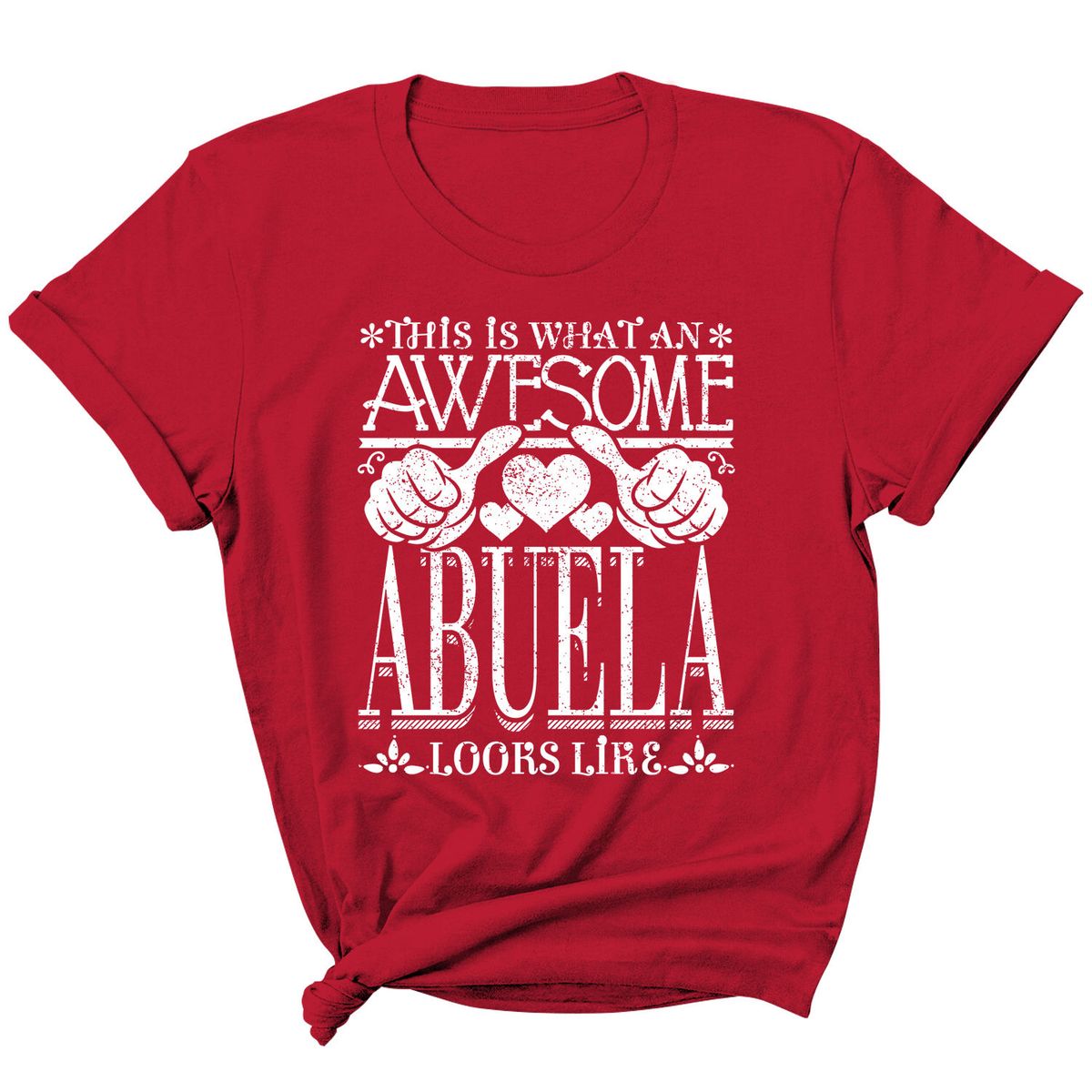 Women's "Awesome Mom/ Grandma Looks Like" T-Shirt - Abuela - Red / L