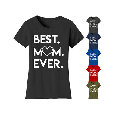 Women’s ‘Best Mom Ever’ Heart T-Shirt 