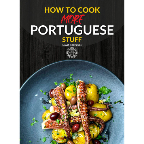 How to Cook More Portuguese Stuff Cookbook How to Cook More Portuguese Stuff Cookbook
