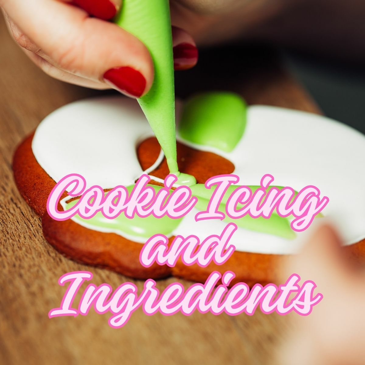 Cookie Icings & Ingredients