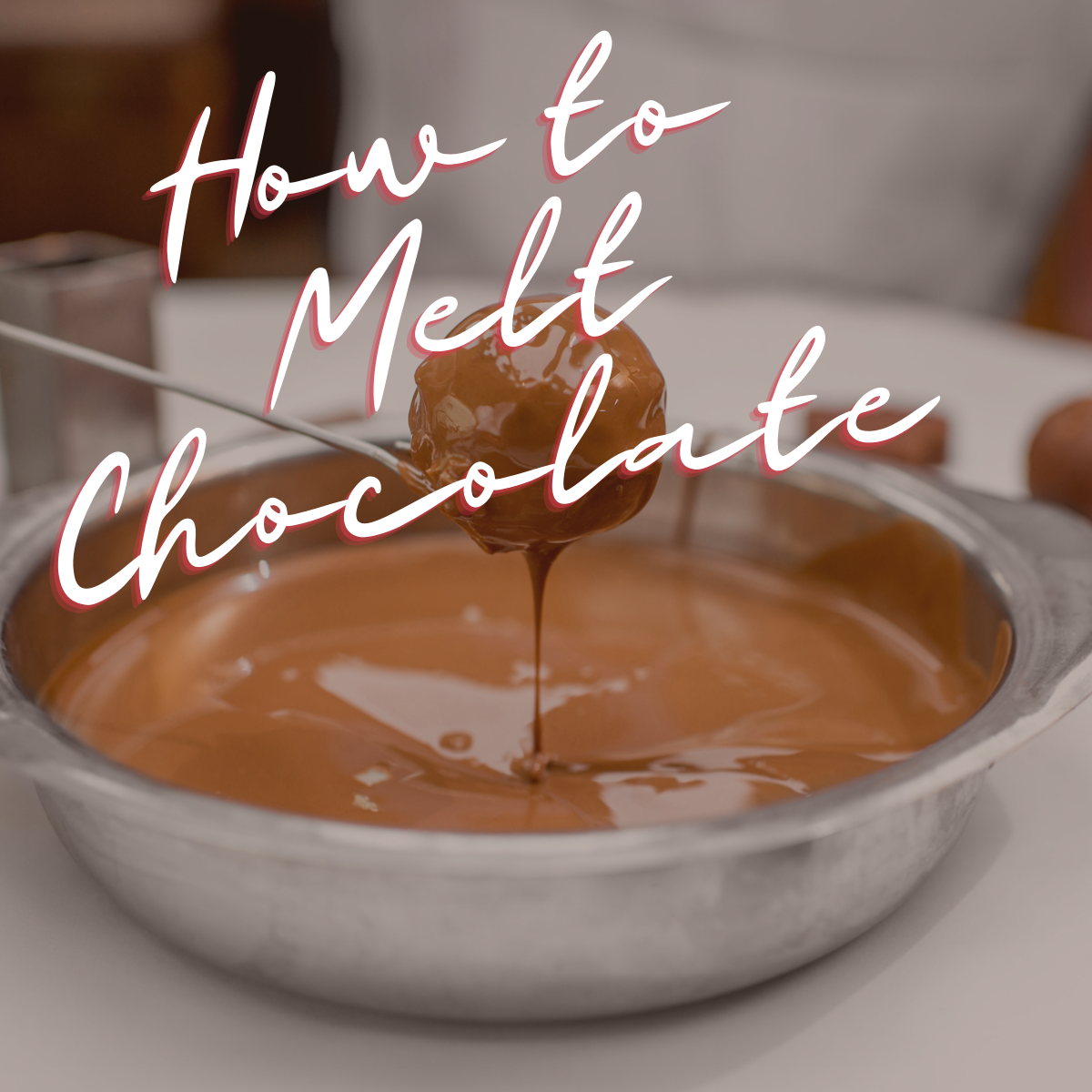 How to Melt Chocolate