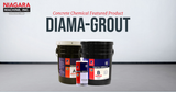 Featured Chemical - DiamaPro Systems' DiamaGrout