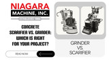 Concrete Scarifier vs. Grinder: Which is Right for Your Project?