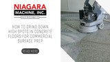 How to Grind Down High Spots in Concrete Floors for Commercial Surface Prep