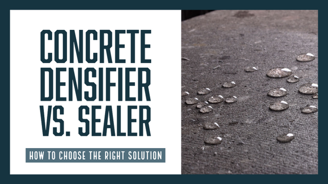 Concrete Densifier vs. Sealer: How to Choose the Right Solution