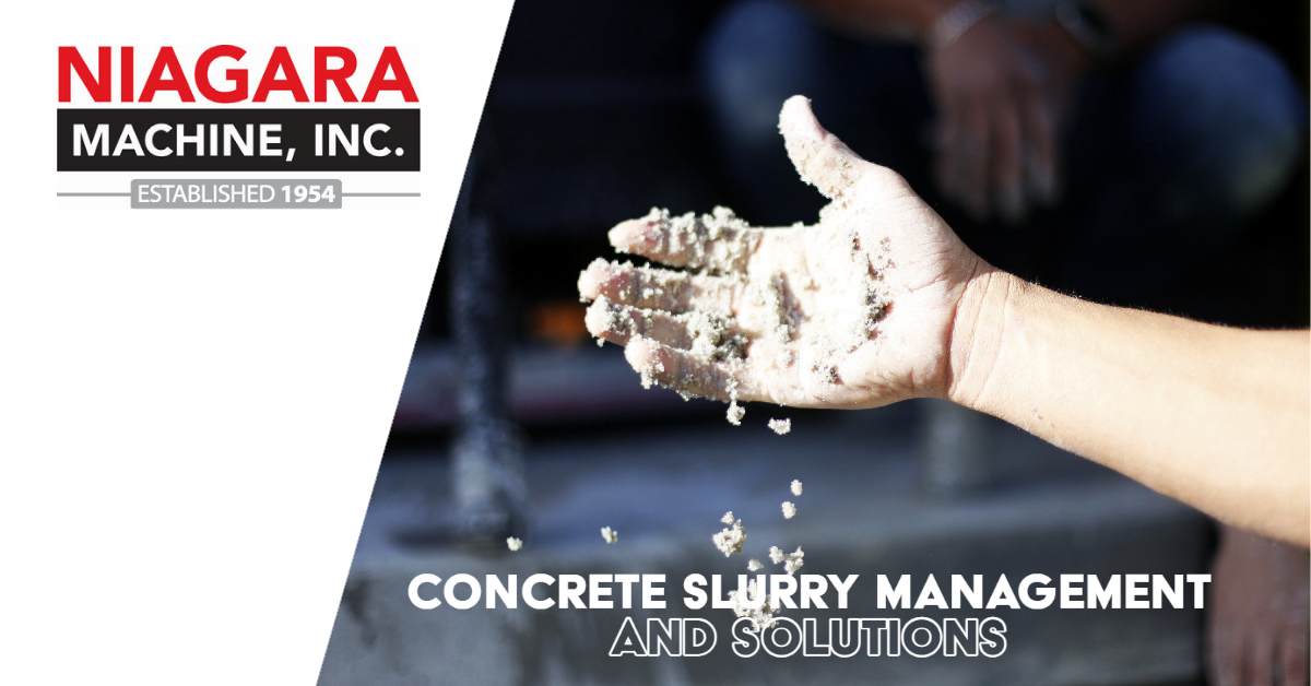 Concrete Slurry Management What's the Correct Method? Niagara