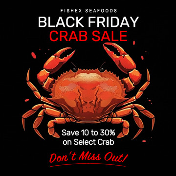 Black Friday Crab Sale Starts Now! - Save 10% to 30% on Select Crab