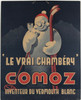 Le Vrai Chambery Comoz Poster By A. Mulcey Original 1930 Vintage French Wine Company Stone Lithograph Store Display Advertisement On Carton.