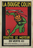La Bougie Colin Fouette Le Moteur by Rouffe Original 1930 Vintage French Automotive Company Advertisement Stone Lithograph Poster Linen Backed. 