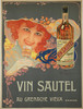 Vin Sautel Aperitif Poster by D. Dellepiane Original 1900 Vintage French Wine Company Stone Lithograph Advertisement Linen Backed. Aperitif Made From Aged Grenache Wine