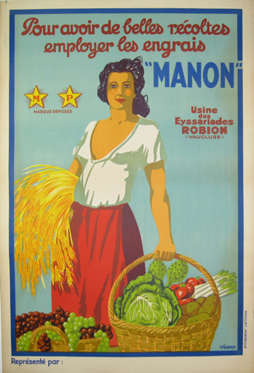 Manon Engraise by Viano Original 1928 Vintage French Fertilizer Advertisement Stone Lithograph Poster Linen Backed. This original antique poster advertising the harvest use the fertilizer "Manon". Shows a standing woman holding a wheat and a basket of vegetables, other basket with grapes standing at her feet.