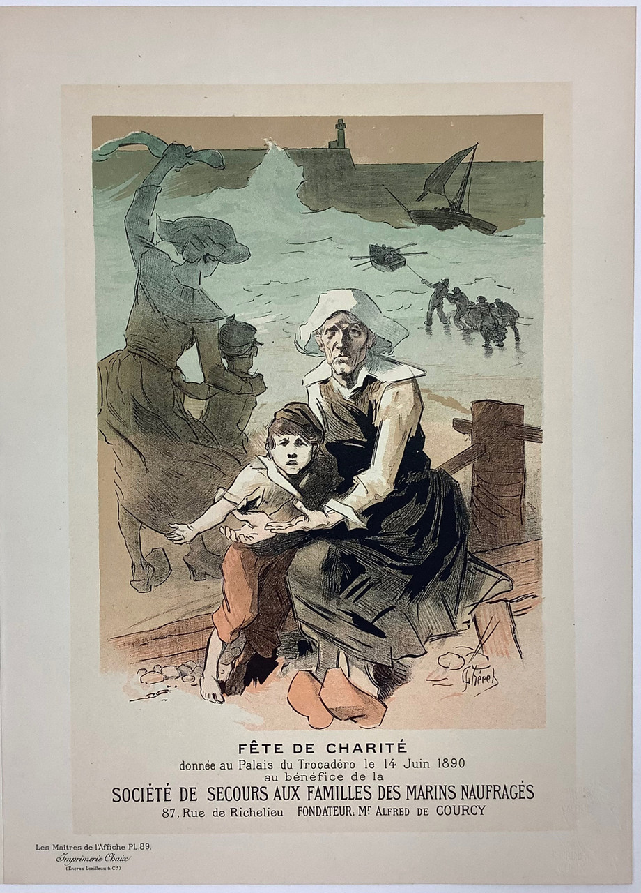 Fete de Charite Societe de Secours Aux Familles des Marins Naufrages Original  Les Maitres De L'Affiche Plate 89 by Jules Cheret from1987 - Original Vintage Poster. This lithograph shows women and children on land looking out at a sinking ship. Antique Posters