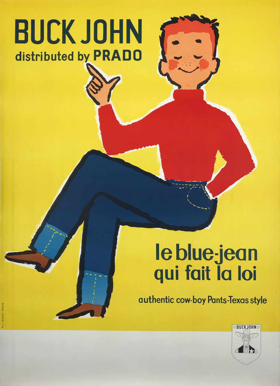 Buck John Blue Jean Cowboy Pants Texas Style by R L Dupuy Original 1959 Vintage French Blue Jean Advertisement Lithograph Poster Linen Backed.