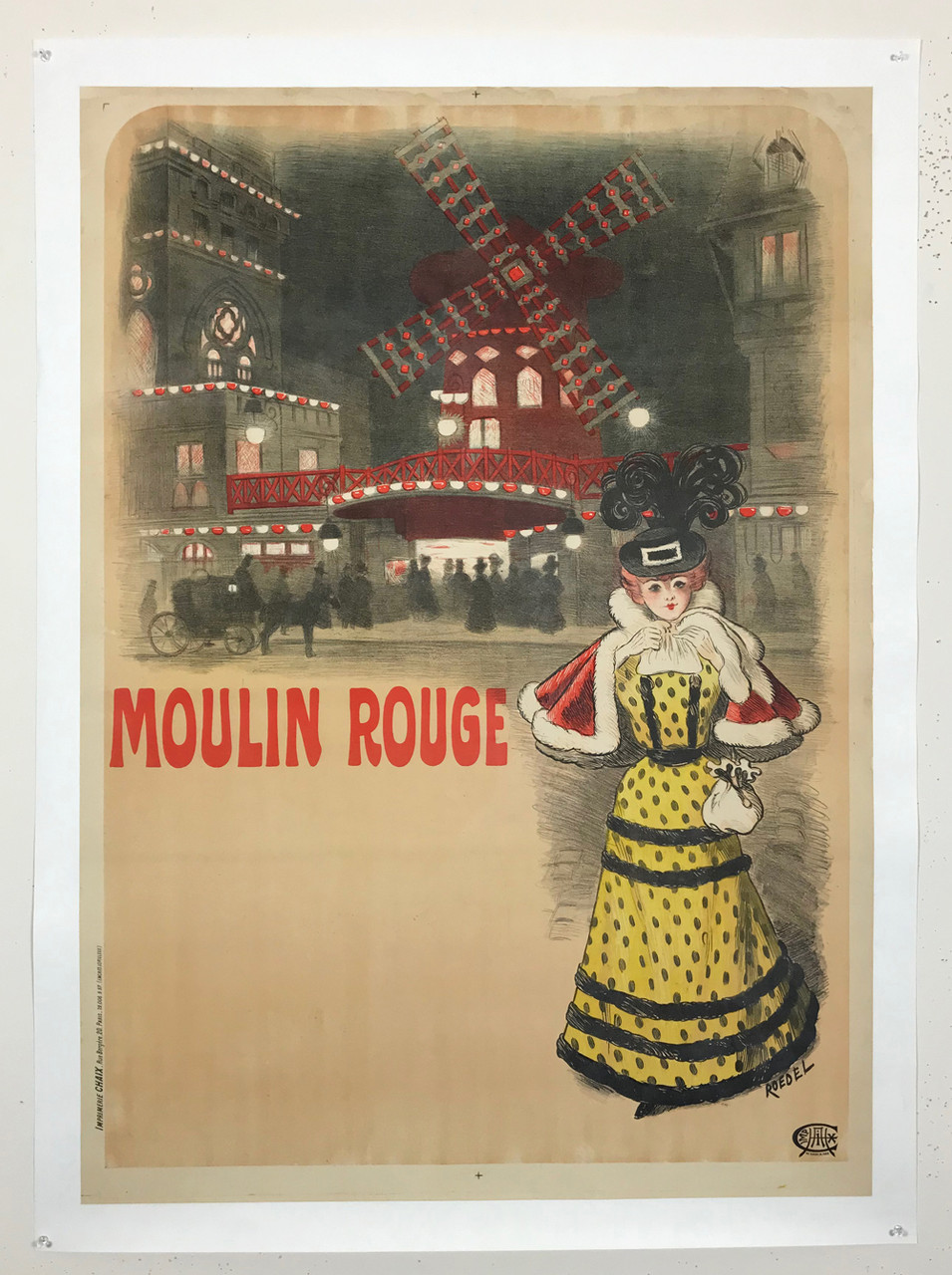 Moulin Rouge by Roedel Original 1897 Antique French Theater Cabaret Advertisement Stone Lithograph Vintage Poster Linen Backed. Artists Proof before letters.