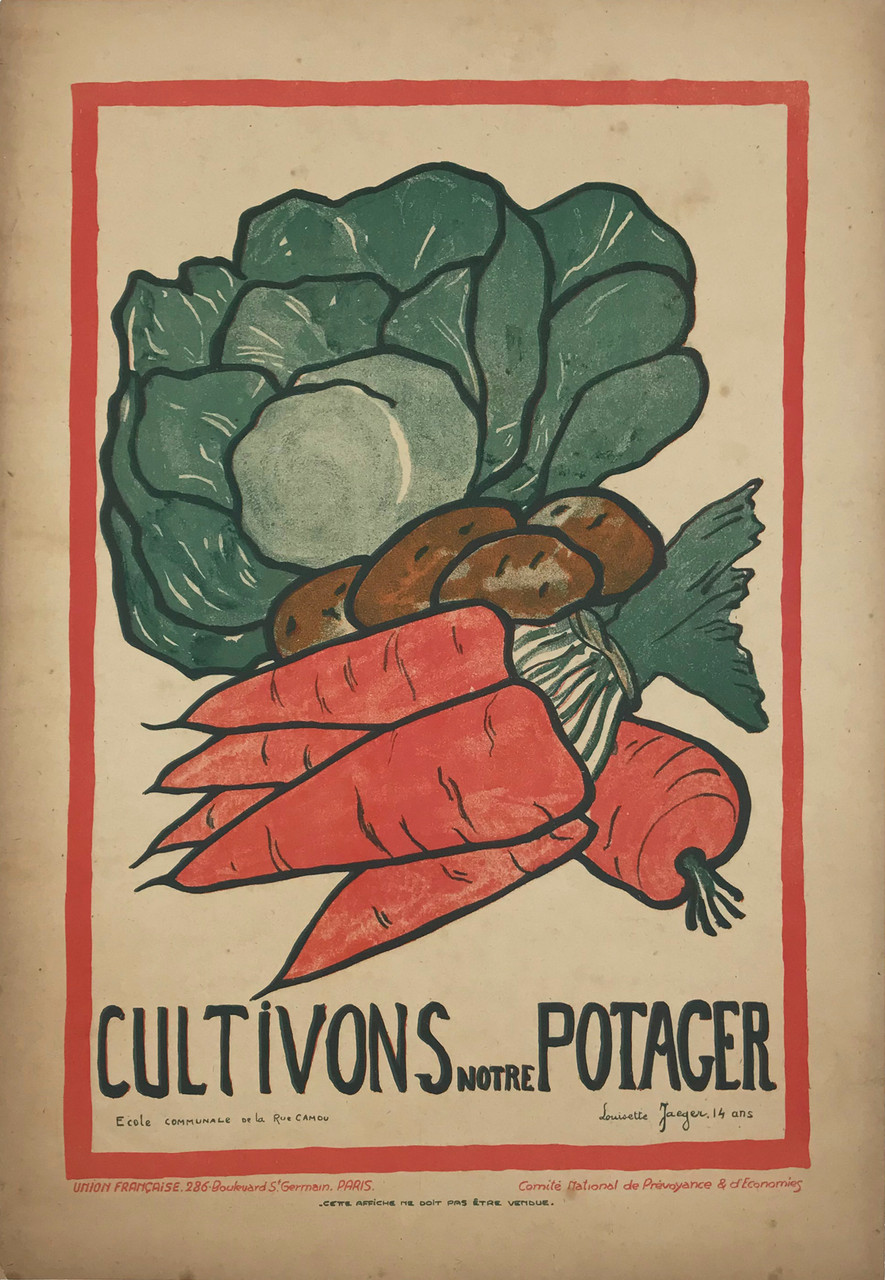 Cultivons Notre Potager by Louisette Jaeger Original 1915  Vintage French Student Conservation Campaign Stone Lithograph Poster Linen Backed. Composed by French Children for the National Committee of Provident and Savings.