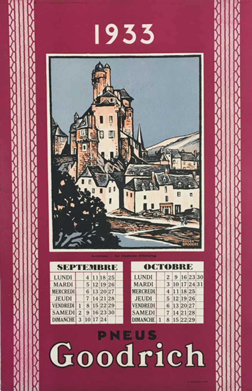 Goodrich Pneus Aveyron original vintage poster by Roger Broders from 1933 France. French travel advertisement for tire company with a September October calendar.