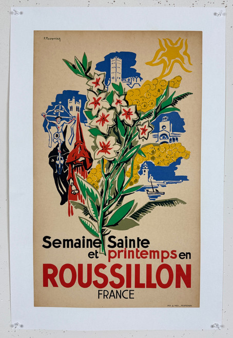 Roussillon Et Printemps Poster By F. Pasquier Original 1950 Vintage French Travel Lithograph Advertisement Linen Backed. "Holy Week and Spring in Roussillon"