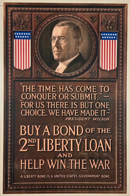 President Wilson - Buy A Bond of the Second Liberty Loan And Help Win The War  Poster Original 1917 Vintage USA Savings Bond Stone Lithograph Advertisement Linen Backed.