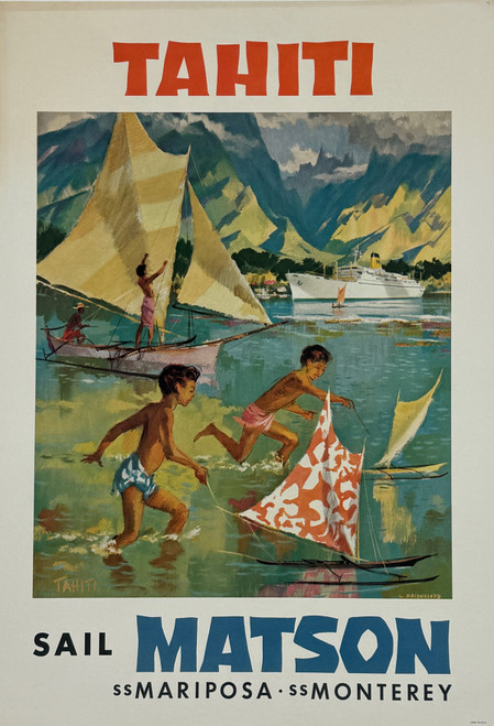 Sail Matson Cruise Ships Mariposa & Monterey to Tahiti Poster by L. Macouillard Original 1955 Vintage American Lithograph Boat Line Advertisement Linen Backed.