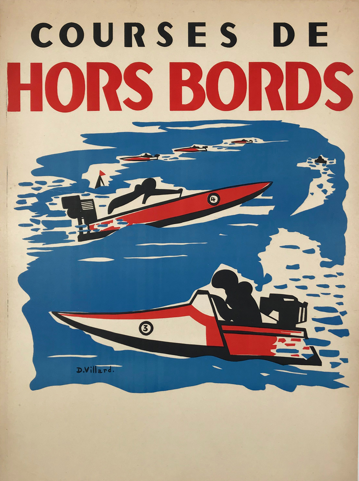 Courses De Hors Bords D. Villard Original 1950's Vintage French Boat Race Advertisement Lithograph Poster Linen Backed. 