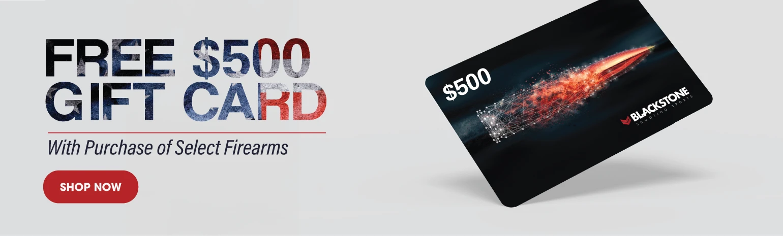 Free 500 dollar gift card with purchase of select firearms