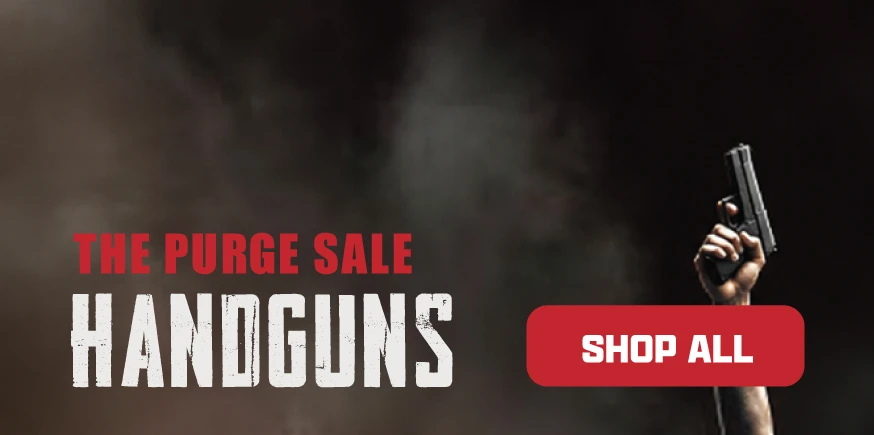 The Purge Sale: Shop All Handguns