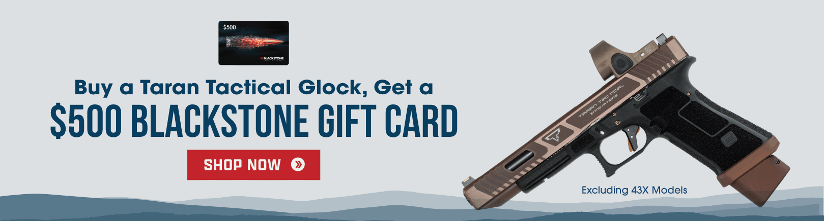 Buy a Taran Tactical Glock, get a $500 Blackstone gift card