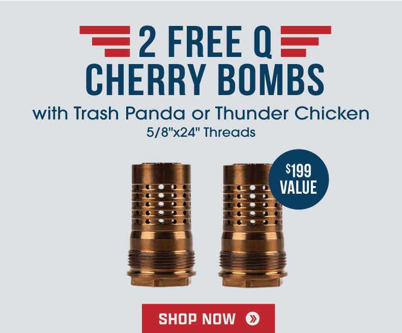 2 free Q Cherry Bombs with Trash Panda or Thunder Chicken