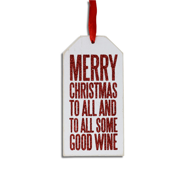 "Merry Christmas to All and to All Some Good Wine " Sign