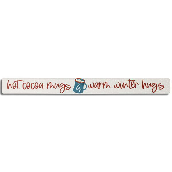 “Hot Cocoa Mugs Warm Winter Hugs” Decoration Sign